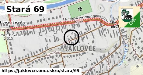 Stará 69, Jaklovce