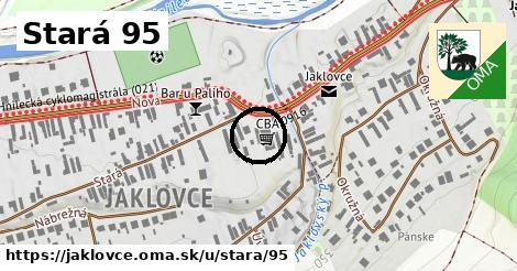 Stará 95, Jaklovce