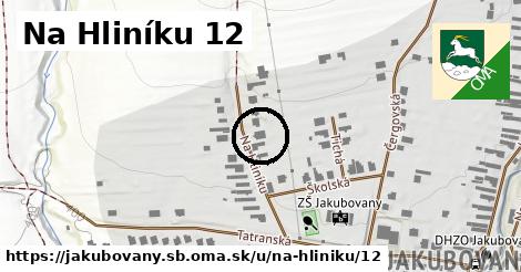 Na Hliníku 12, Jakubovany, okres SB