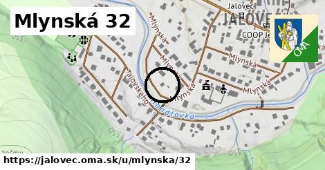 Mlynská 32, Jalovec