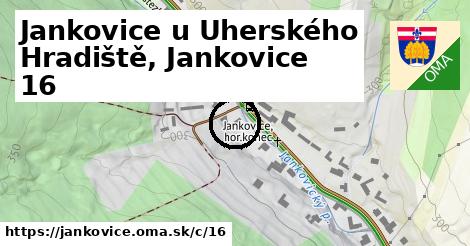 Jankovice u Uherského Hradiště, Jankovice <span class="supisne">16</span>