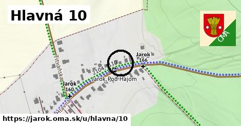 Hlavná 10, Jarok