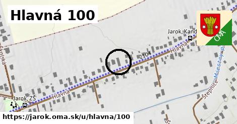 Hlavná 100, Jarok