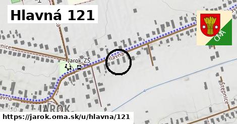 Hlavná 121, Jarok