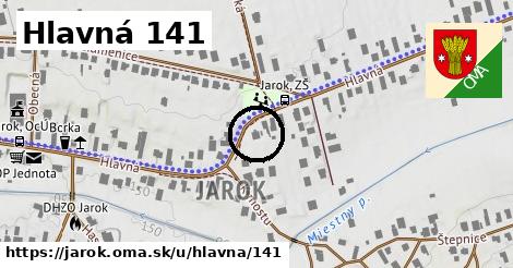 Hlavná 141, Jarok