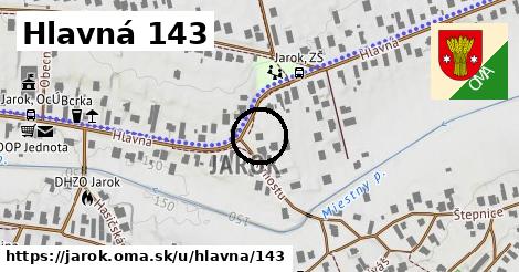 Hlavná 143, Jarok