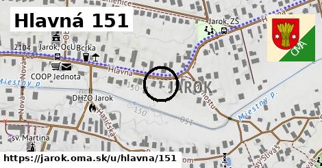 Hlavná 151, Jarok