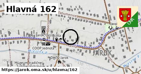 Hlavná 162, Jarok