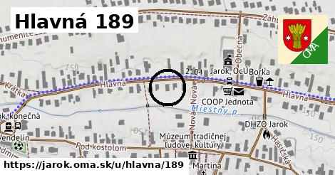 Hlavná 189, Jarok