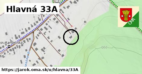 Hlavná 33A, Jarok