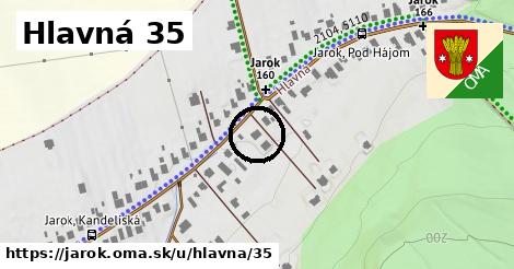 Hlavná 35, Jarok