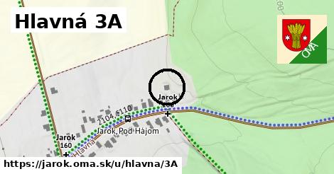 Hlavná 3A, Jarok