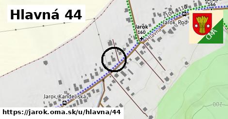 Hlavná 44, Jarok