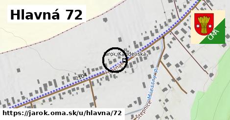 Hlavná 72, Jarok