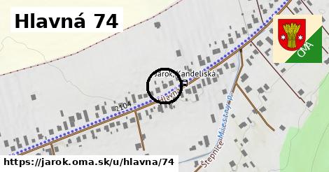 Hlavná 74, Jarok