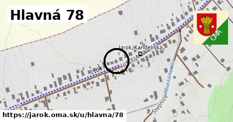 Hlavná 78, Jarok