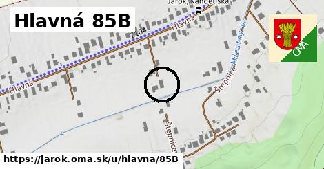 Hlavná 85B, Jarok