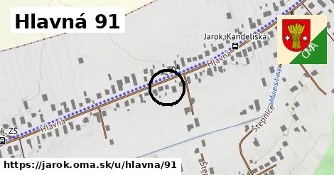 Hlavná 91, Jarok