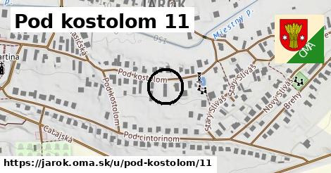 Pod kostolom 11, Jarok