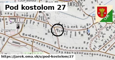 Pod kostolom 27, Jarok