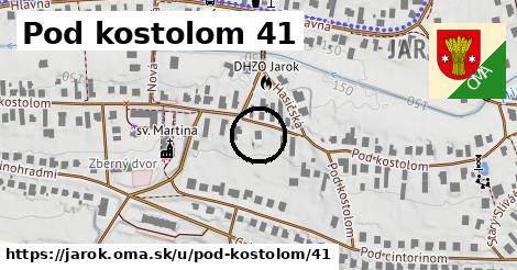 Pod kostolom 41, Jarok