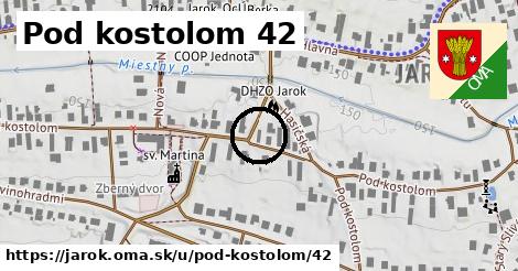 Pod kostolom 42, Jarok