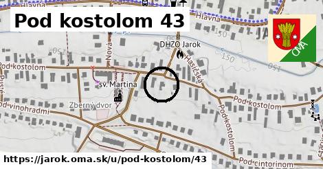 Pod kostolom 43, Jarok