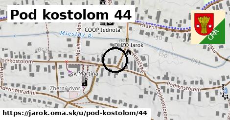 Pod kostolom 44, Jarok