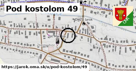 Pod kostolom 49, Jarok