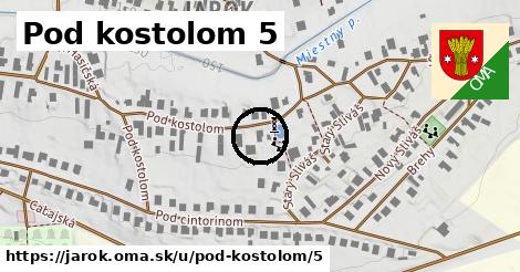 Pod kostolom 5, Jarok