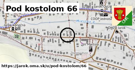 Pod kostolom 66, Jarok