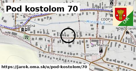 Pod kostolom 70, Jarok