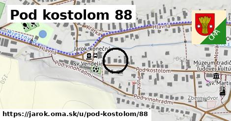 Pod kostolom 88, Jarok