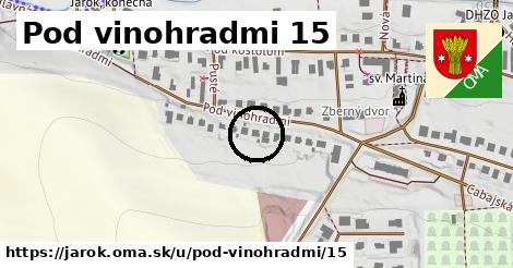 Pod vinohradmi 15, Jarok