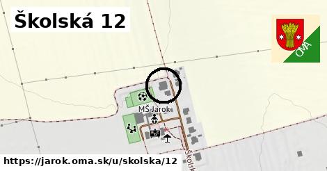 Školská 12, Jarok