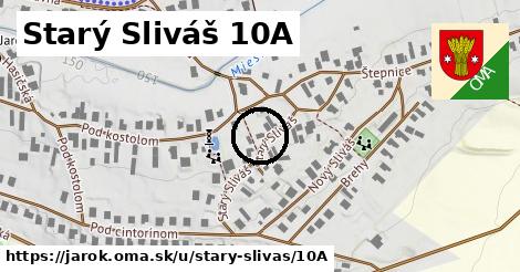 Starý Sliváš 10A, Jarok