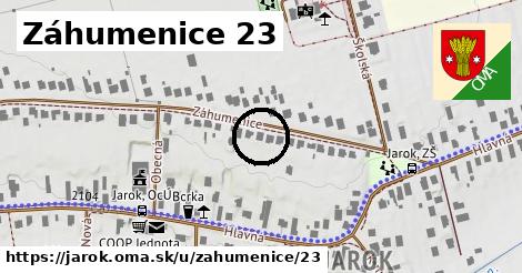 Záhumenice 23, Jarok