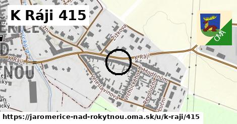 K Ráji 415, Jaroměřice nad Rokytnou