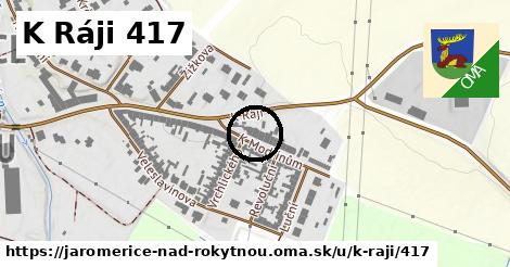 K Ráji 417, Jaroměřice nad Rokytnou