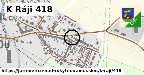 K Ráji 418, Jaroměřice nad Rokytnou