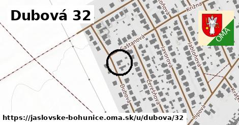 Dubová 32, Jaslovské Bohunice