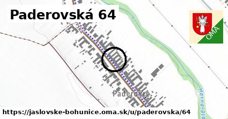 Paderovská 64, Jaslovské Bohunice