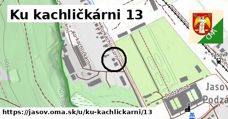 Ku kachličkárni 13, Jasov