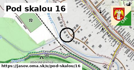 Pod skalou 16, Jasov
