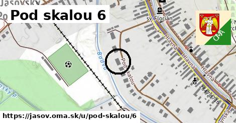 Pod skalou 6, Jasov