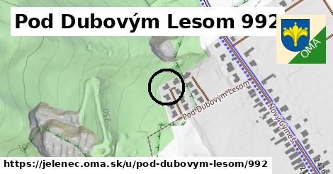 Pod Dubovým Lesom 992, Jelenec