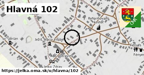 Hlavná 102, Jelka