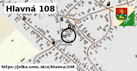 Hlavná 108, Jelka