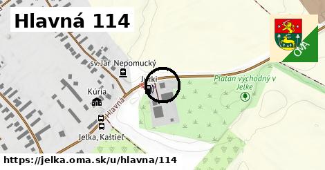 Hlavná 114, Jelka