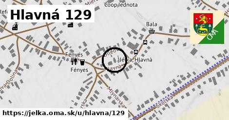 Hlavná 129, Jelka